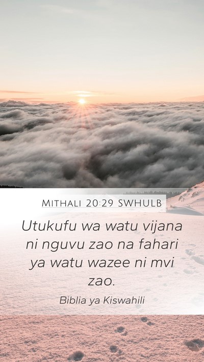 Mithali 20:29 SWHULB Bible Verse Image
