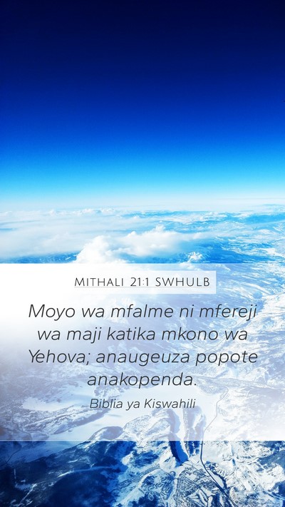 Mithali 21:1 SWHULB Bible Verse Image