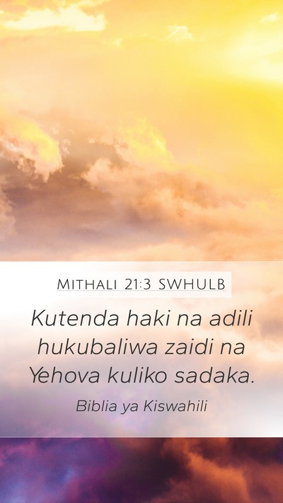 Mithali 21:3 SWHULB Bible Verse Image