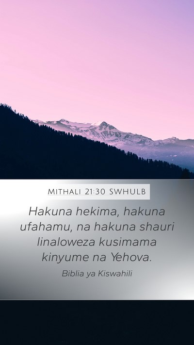 Mithali 21:30 SWHULB Bible Verse Image