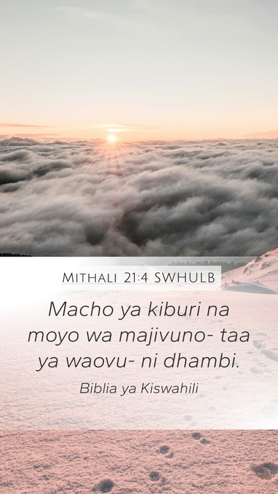 Mithali 21:4 SWHULB Bible Verse Image