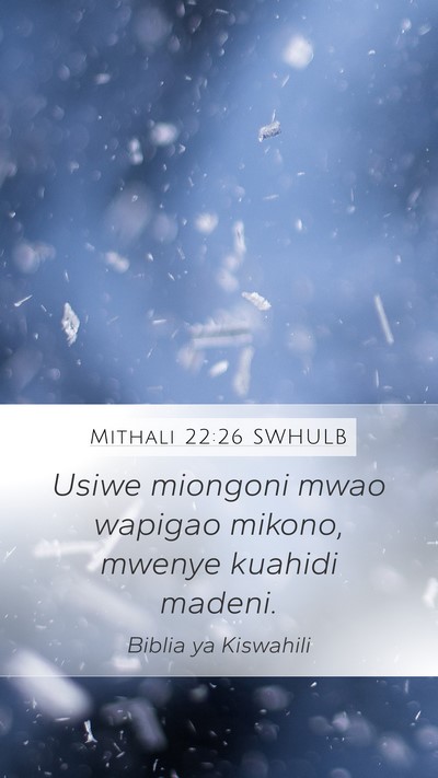 Mithali 22:26 SWHULB Bible Verse Image