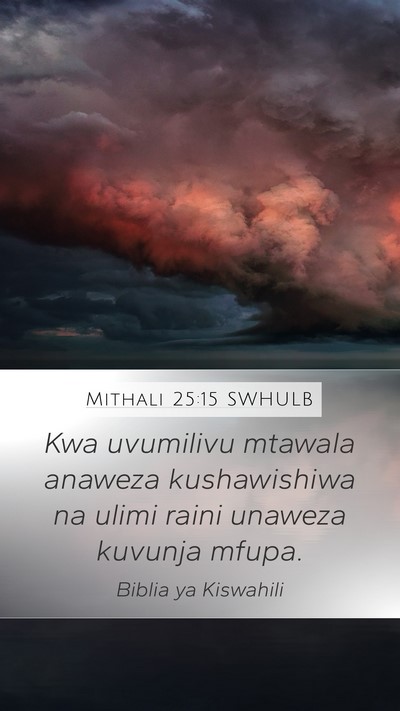 Mithali 25:15 SWHULB Bible Verse Image