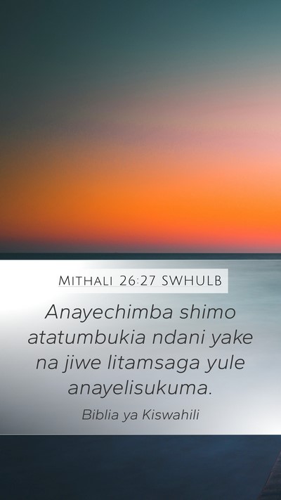 Mithali 26:27 SWHULB Bible Verse Image