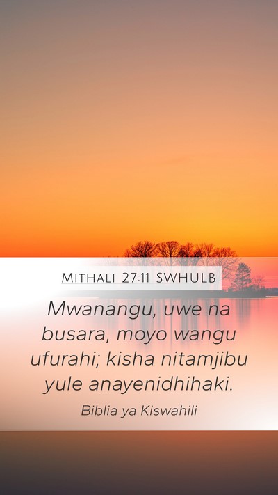 Mithali 27:11 SWHULB Bible Verse Image