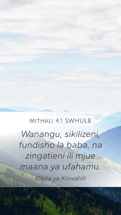 Mithali 4:1 SWHULB Bible Verse Image