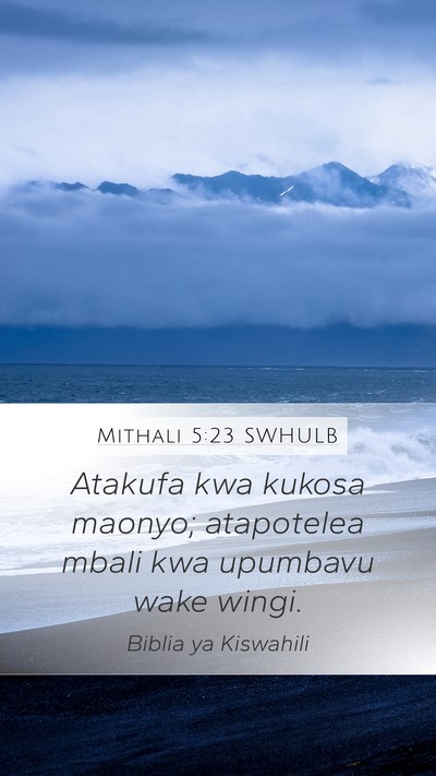 Mithali 5:23 SWHULB Bible Verse Image