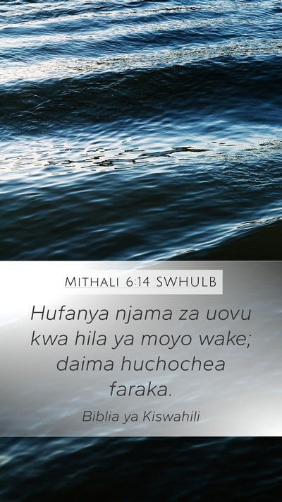 Mithali 6:14 SWHULB Bible Verse Image