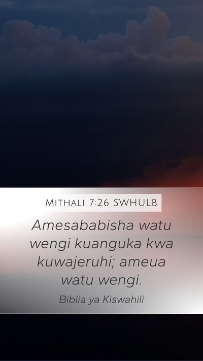 Mithali 7:26 SWHULB Mobile Phone Wallpaper - Amesababisha watu wengi kuanguka kwa kuwajeruhi; - Mobile Bible Verse Wallpaper