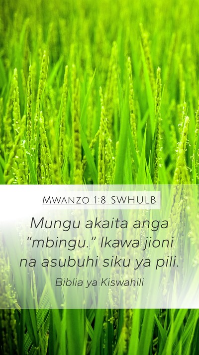 Mwanzo 1:8 SWHULB Mobile Phone Wallpaper - Mungu akaita anga “mbingu.” Ikawa jioni na - Mobile Bible Verse Wallpaper