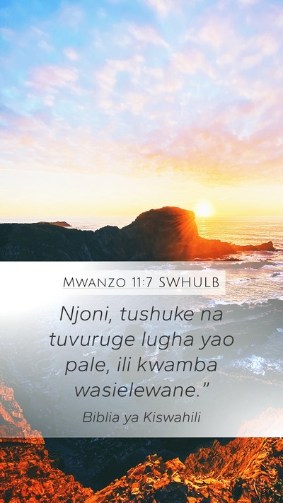 Mwanzo 11:7 SWHULB Bible Verse Image