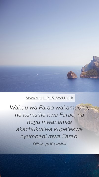 Mwanzo 12:15 SWHULB Bible Verse Image