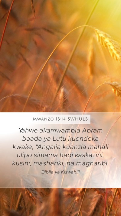 Mwanzo 13:14 SWHULB Bible Verse Image