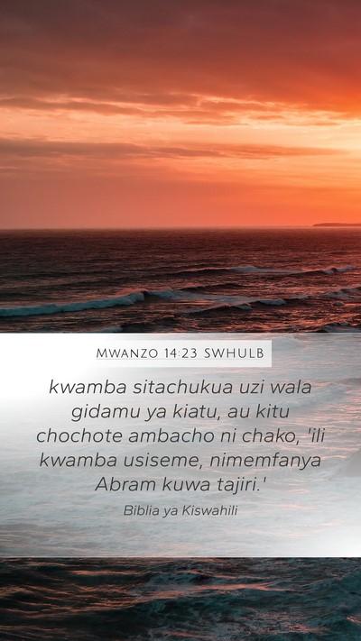 Mwanzo 14:23 SWHULB Bible Verse Image