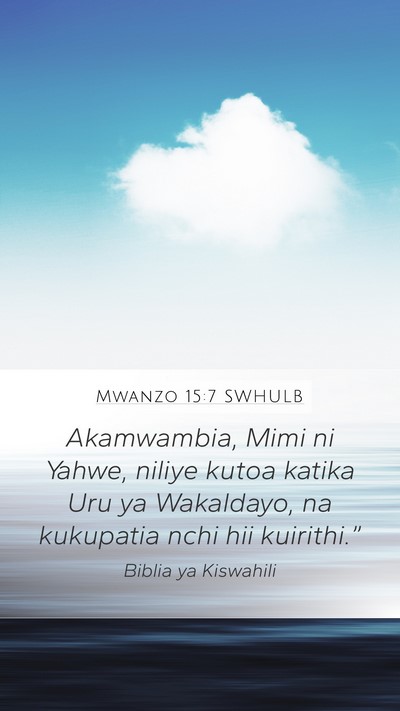 Mwanzo 15:7 SWHULB Bible Verse Image