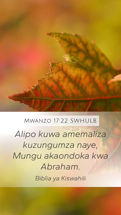 Mwanzo 17:22 SWHULB Mobile Phone Wallpaper - Alipo kuwa amemaliza kuzungumza naye, Mungu - Mobile Bible Verse Wallpaper