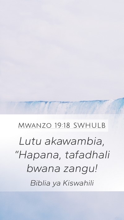 Mwanzo 19:18 SWHULB Bible Verse Image