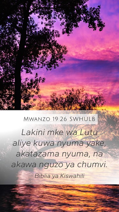 Mwanzo 19:26 SWHULB Bible Verse Image