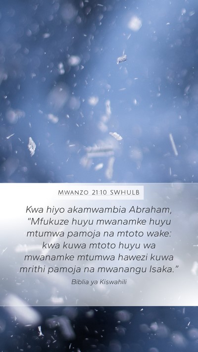Mwanzo 21:10 SWHULB Bible Verse Image
