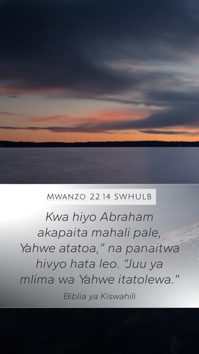 Mwanzo 22:14 SWHULB Bible Verse Image