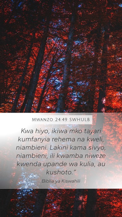 Mwanzo 24:49 SWHULB Bible Verse Image
