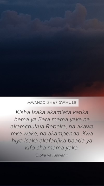Mwanzo 24:67 SWHULB Bible Verse Image