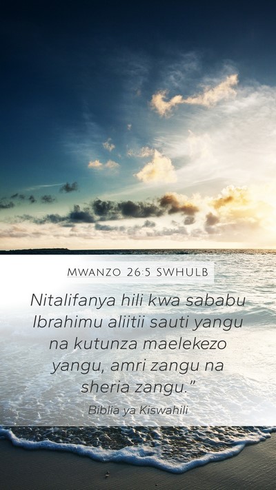 Mwanzo 26:5 SWHULB Bible Verse Image