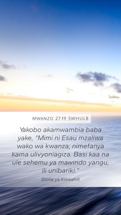 Mwanzo 27:19 SWHULB Bible Verse Image