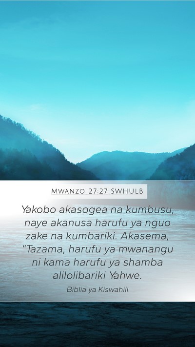 Mwanzo 27:27 SWHULB Bible Verse Image