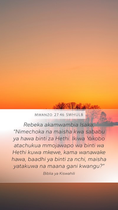 Mwanzo 27:46 SWHULB Bible Verse Image