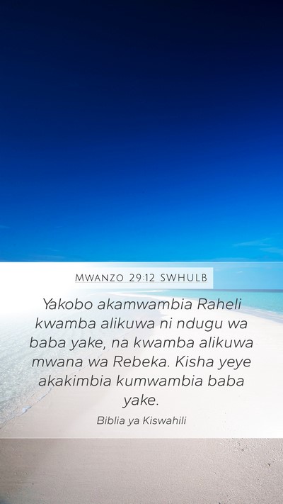 Mwanzo 29:12 SWHULB Bible Verse Image