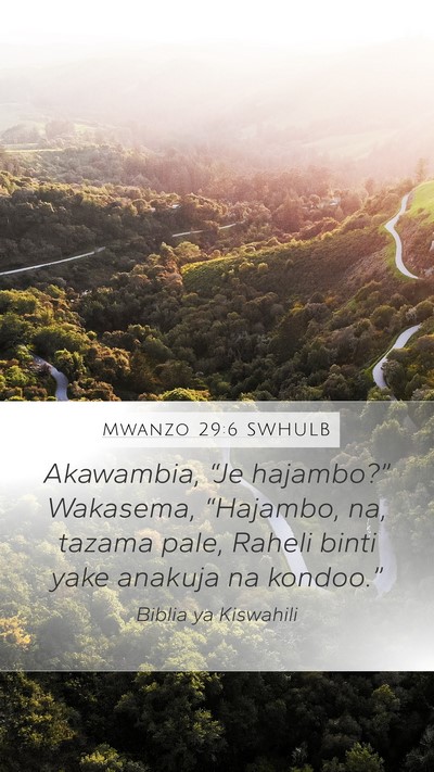 Mwanzo 29:6 SWHULB Bible Verse Image