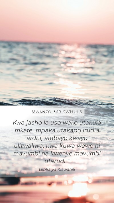 Mwanzo 3:19 SWHULB Bible Verse Image