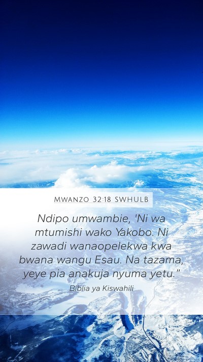 Mwanzo 32:18 SWHULB Bible Verse Image