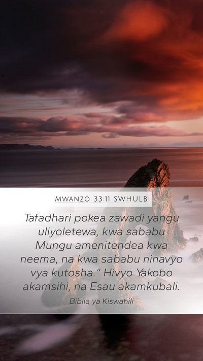 Mwanzo 33:11 SWHULB Bible Verse Image