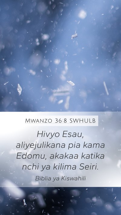 Mwanzo 36:8 SWHULB Bible Verse Image