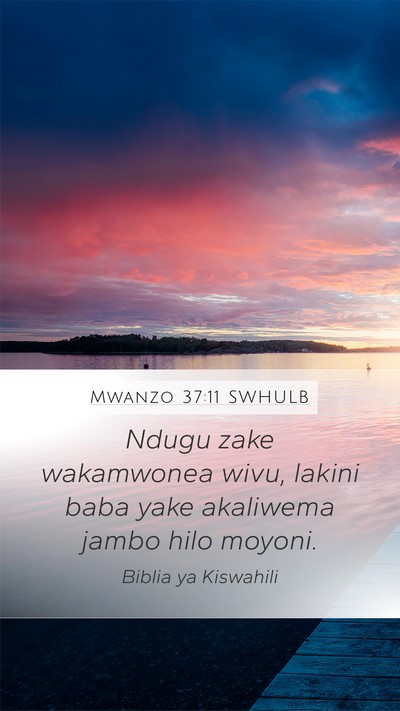 Mwanzo 37:11 SWHULB Bible Verse Image