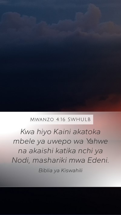 Mwanzo 4:16 SWHULB Bible Verse Image