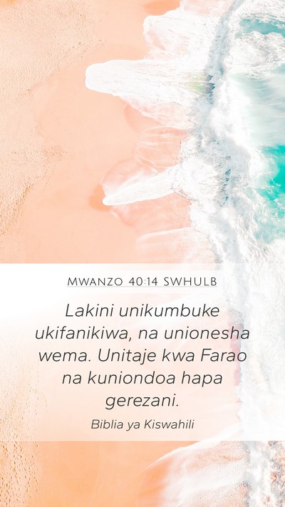 Mwanzo 40:14 SWHULB Bible Verse Image