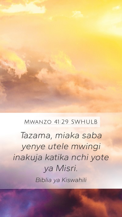 Mwanzo 41:29 SWHULB Bible Verse Image