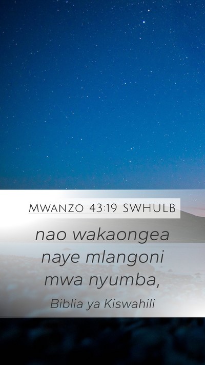 Mwanzo 43:19 SWHULB Bible Verse Image