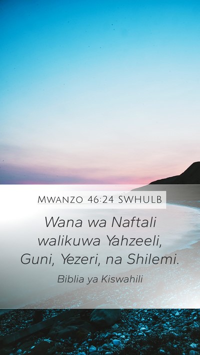 Mwanzo 46:24 SWHULB Bible Verse Image