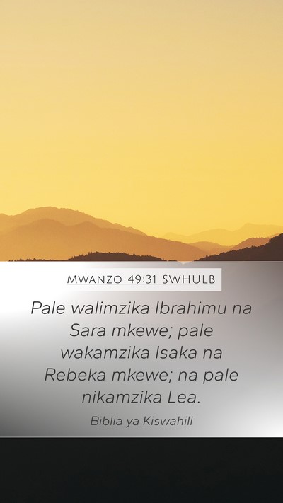 Mwanzo 49:31 SWHULB Bible Verse Image