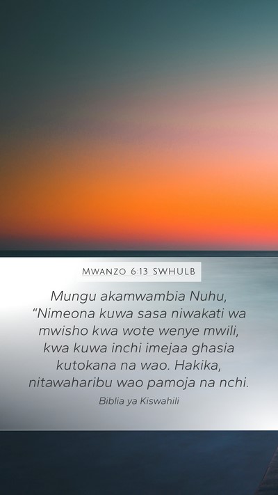 Mwanzo 6:13 SWHULB Bible Verse Image