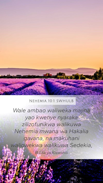 Nehemia 10:1 SWHULB Mobile Phone Wallpaper - Wale ambao waliweka majina yao kwenye nyaraka - Mobile Bible Verse Wallpaper