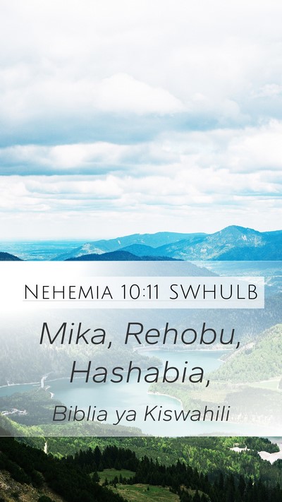 Nehemia 10:11 SWHULB Mobile Phone Wallpaper - Mika, Rehobu, - Mobile Bible Verse Wallpaper