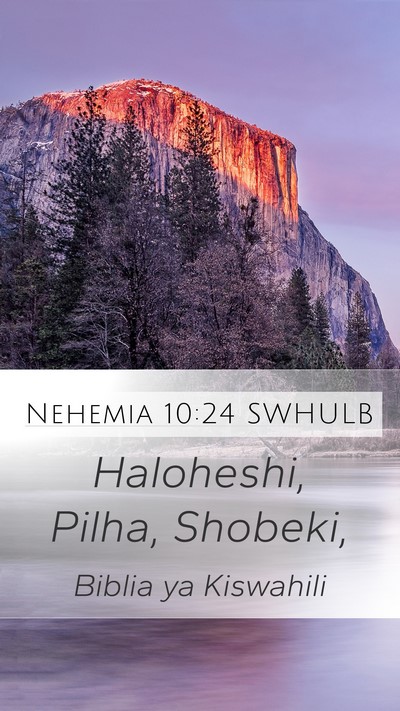 Nehemia 10:24 SWHULB Mobile Phone Wallpaper - Haloheshi, Pilha, - Mobile Bible Verse Wallpaper