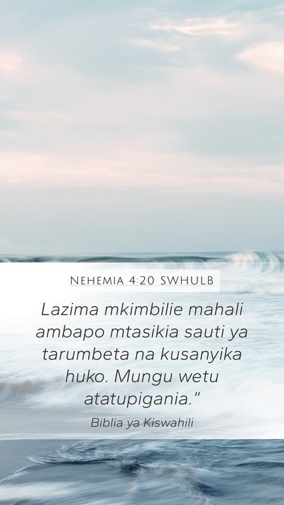 Nehemia 4:20 SWHULB Bible Verse Image