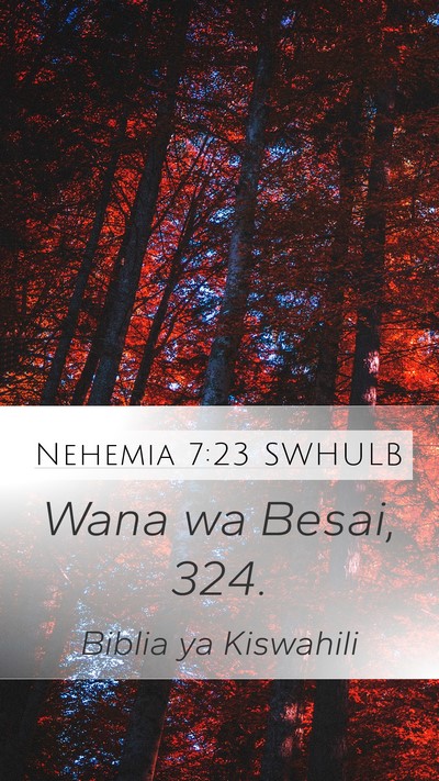 Nehemia 7:23 SWHULB Mobile Phone Wallpaper - Wana wa Besai, - Mobile Bible Verse Wallpaper