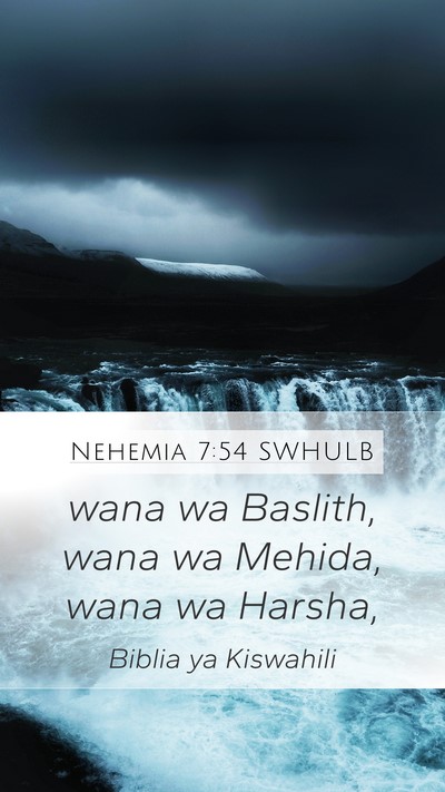 Nehemia 7:54 SWHULB Mobile Phone Wallpaper - wana wa Baslith, wana wa Mehida, wana wa - Mobile Bible Verse Wallpaper